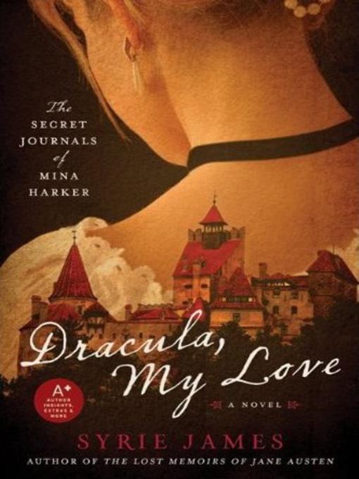 Title details for Dracula, My Love by Syrie James - Available